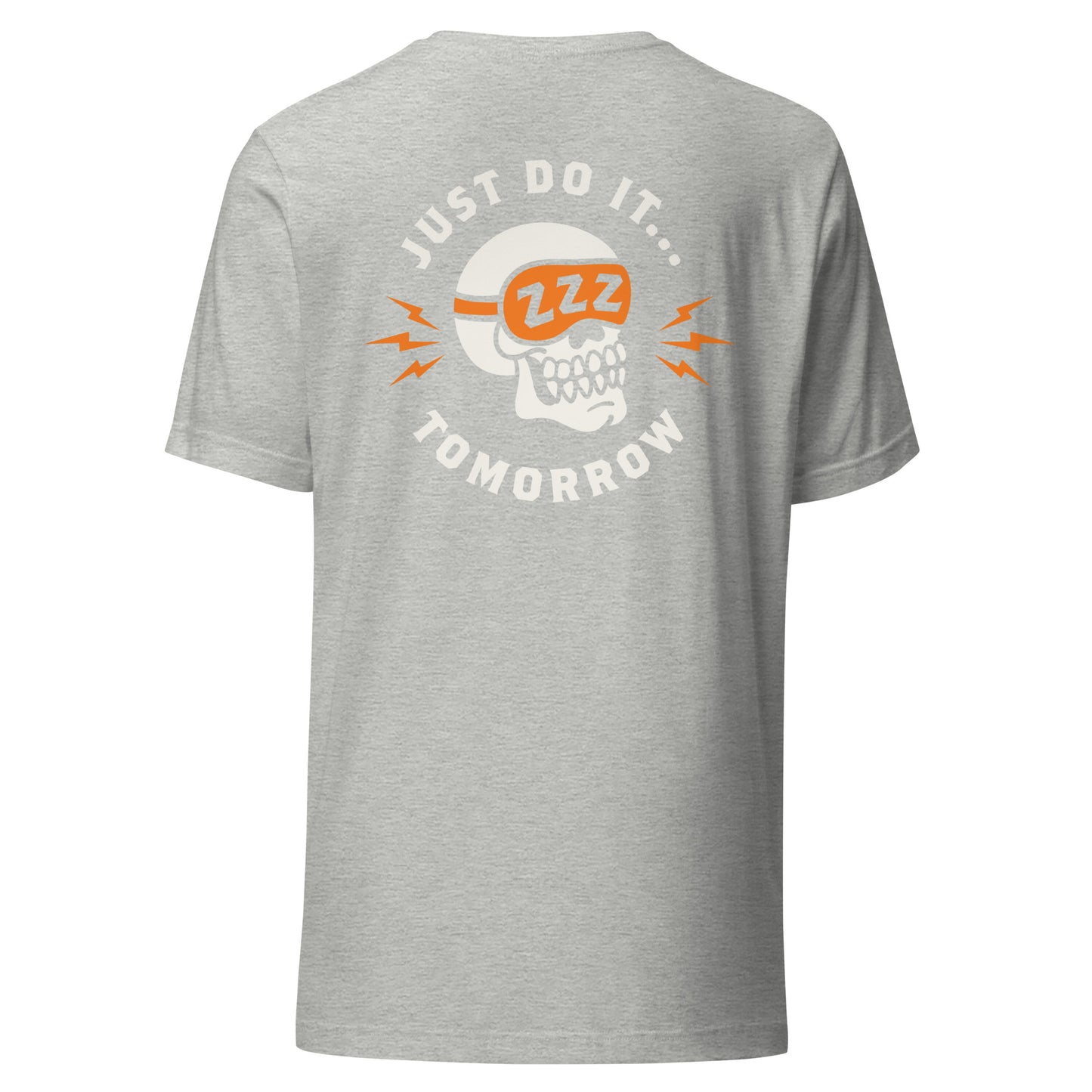 Just Do It Tomorrow T-Shirt