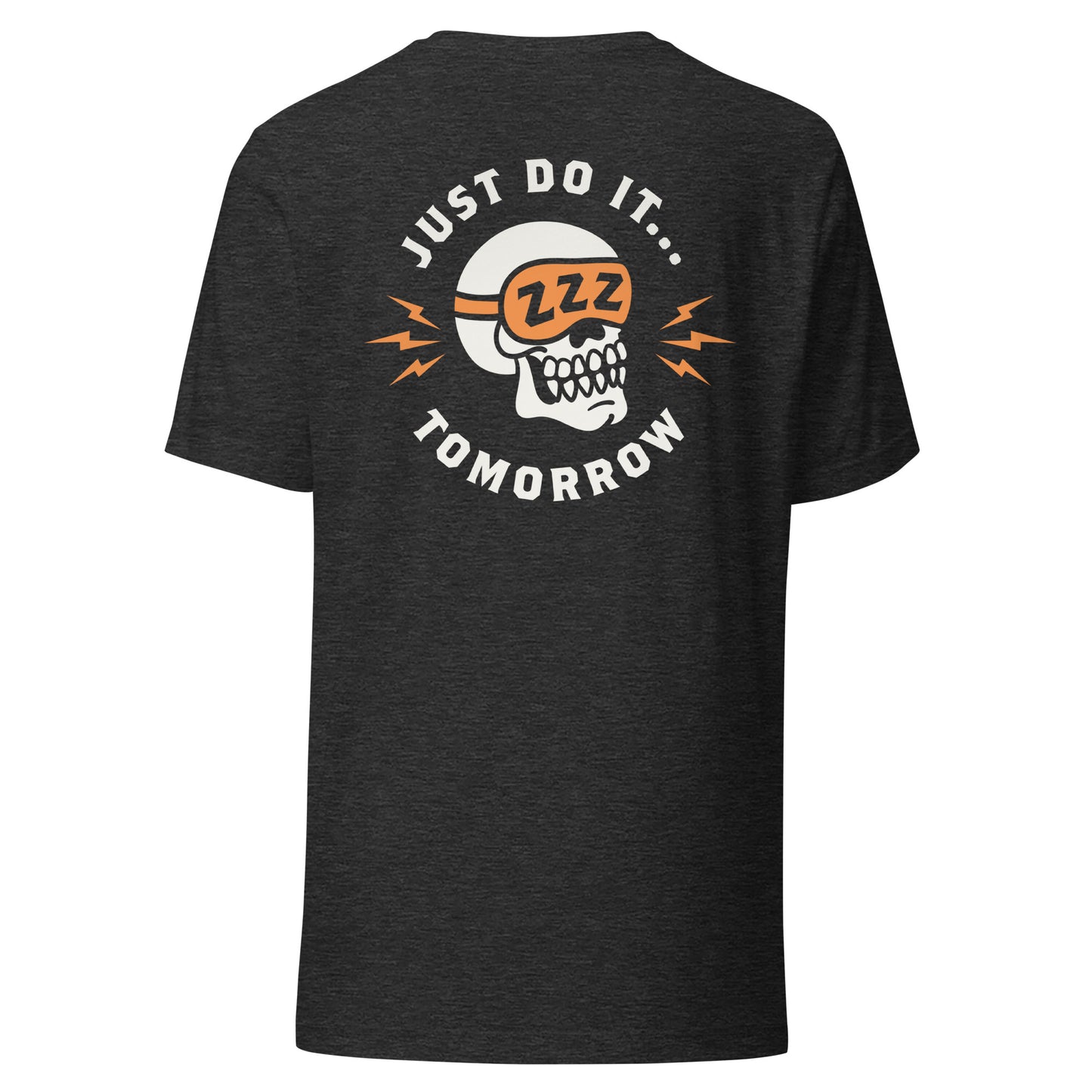 Just Do It Tomorrow T-Shirt