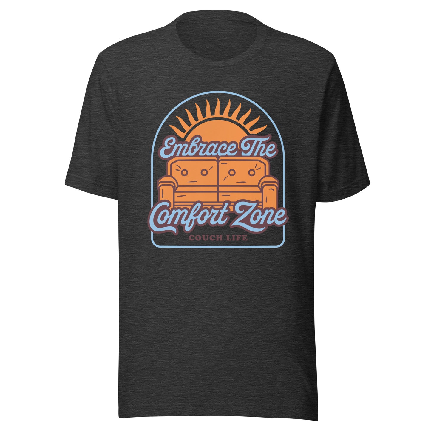 Embrace the Comfort Zone T-Shirt
