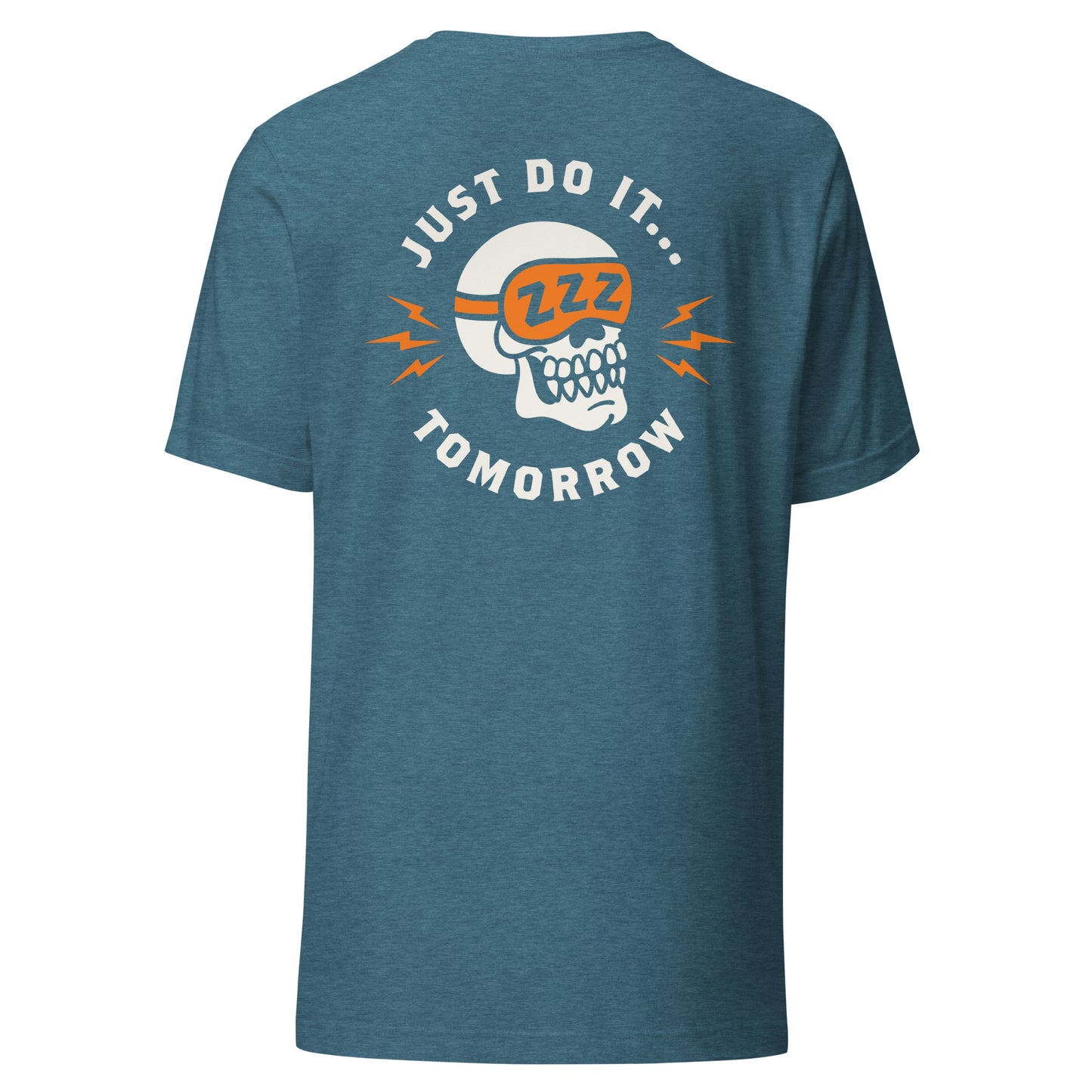 Just Do It Tomorrow T-Shirt