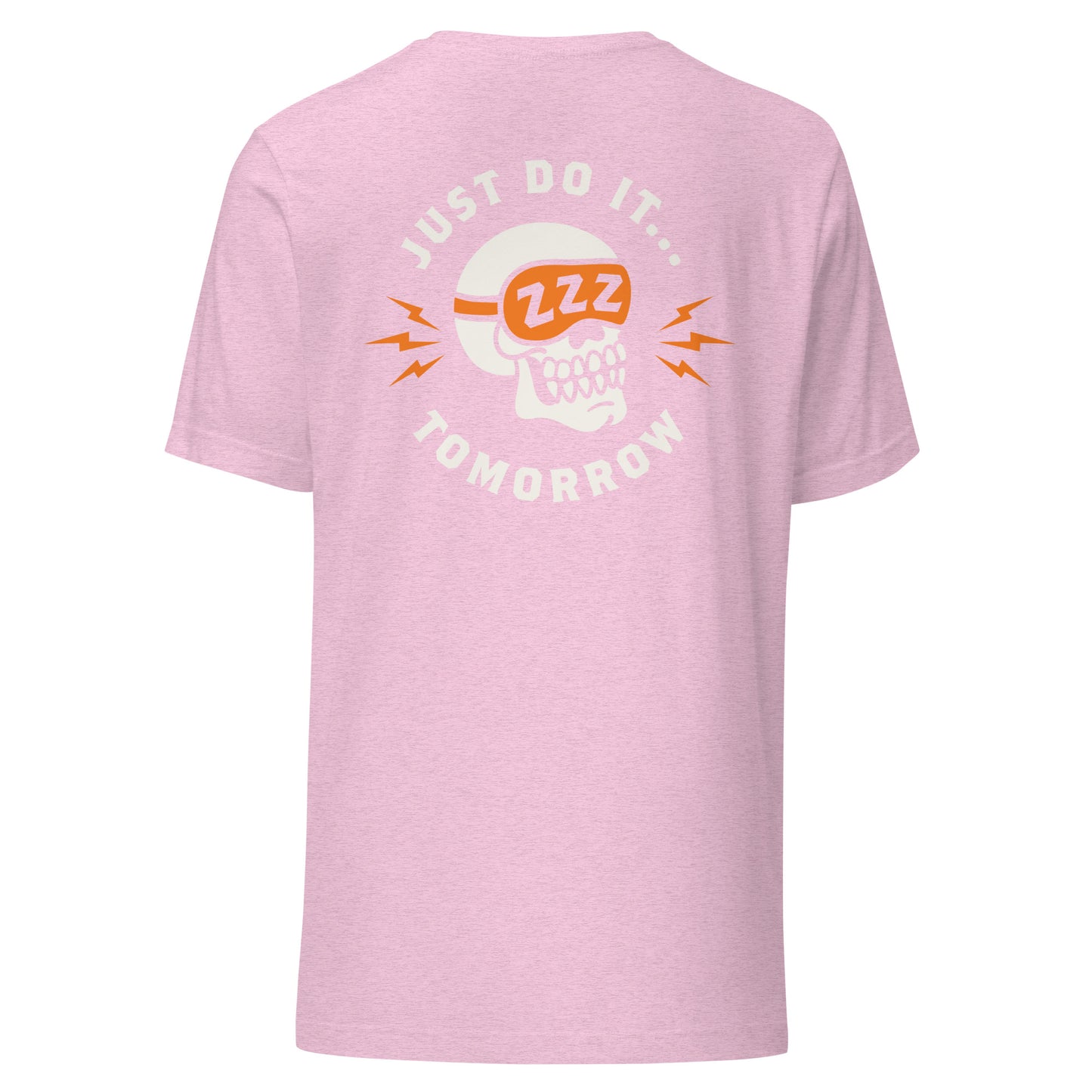 Just Do It Tomorrow T-Shirt