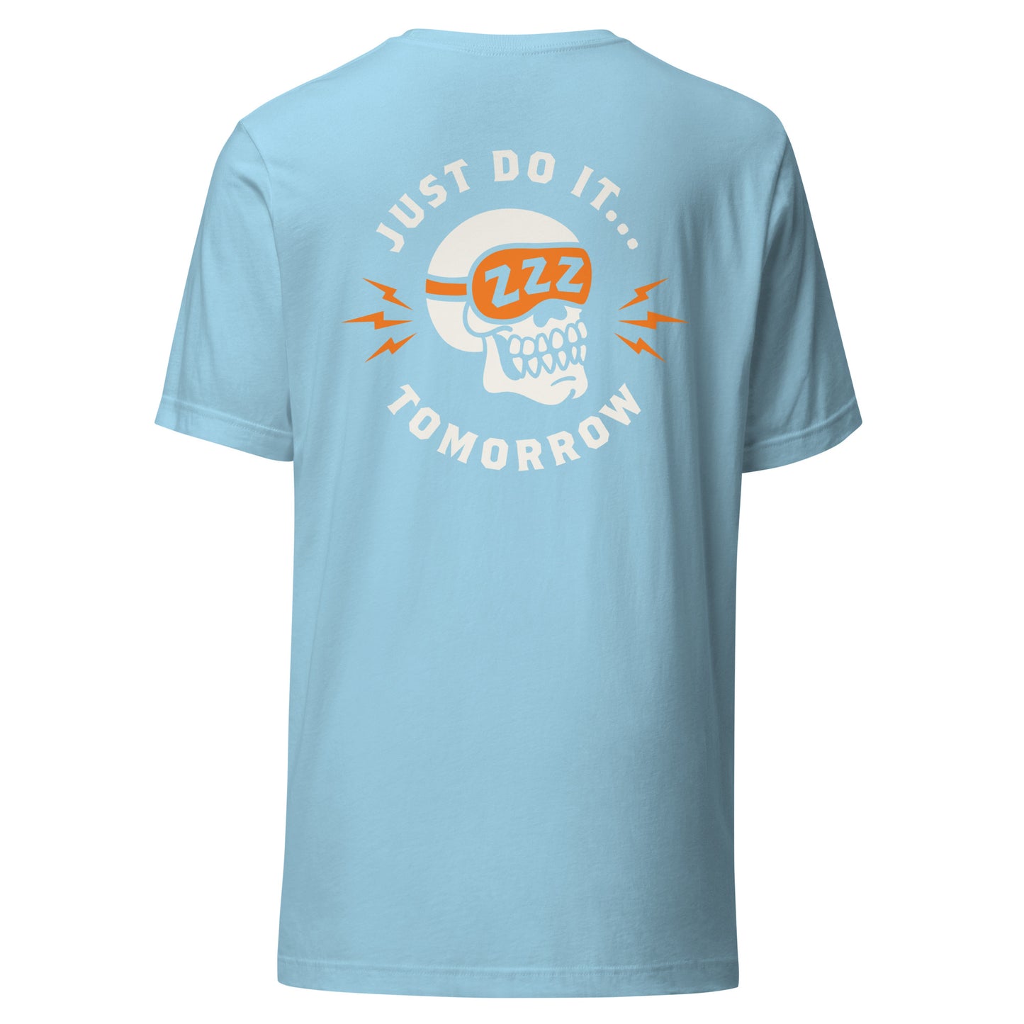 Just Do It Tomorrow T-Shirt