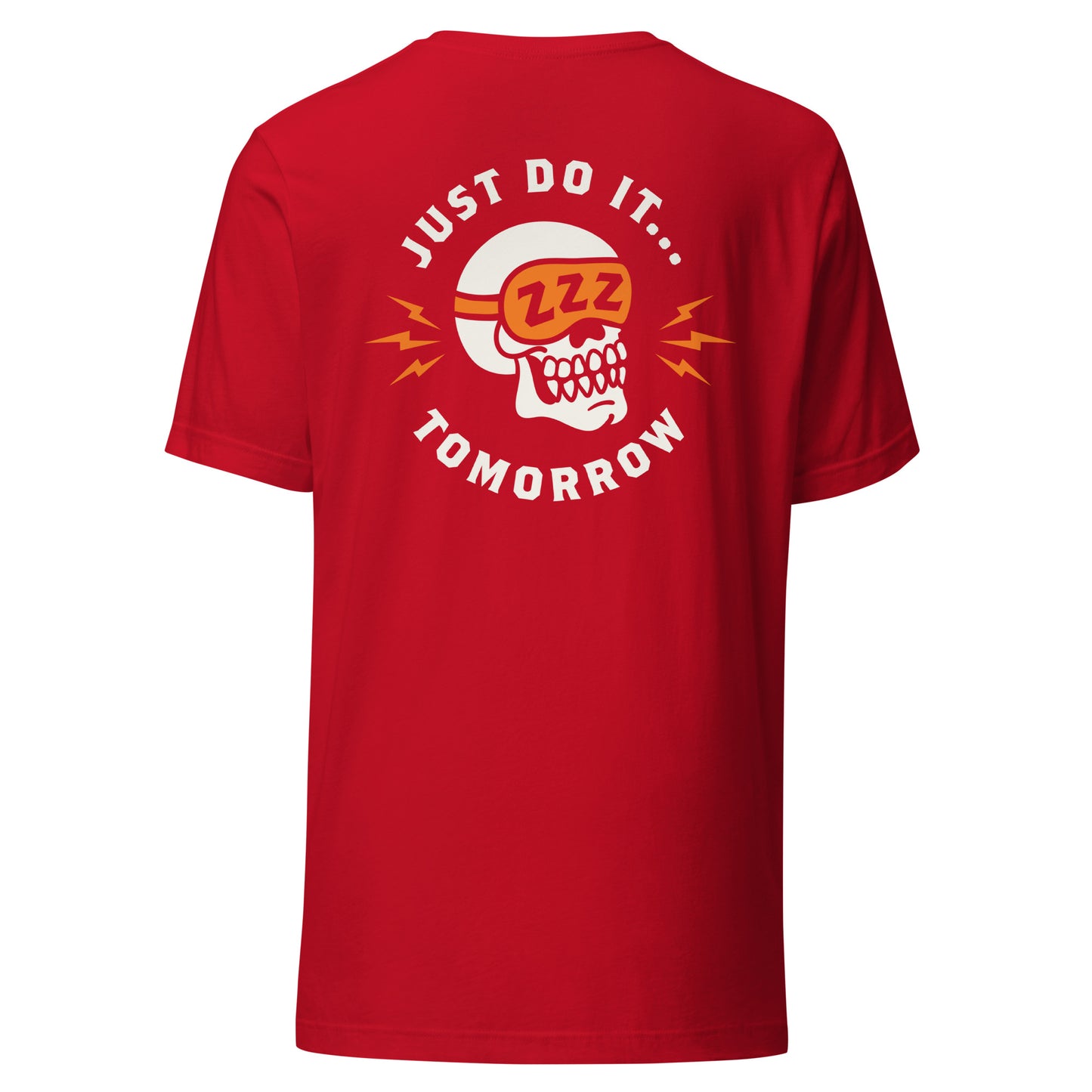 Just Do It Tomorrow T-Shirt