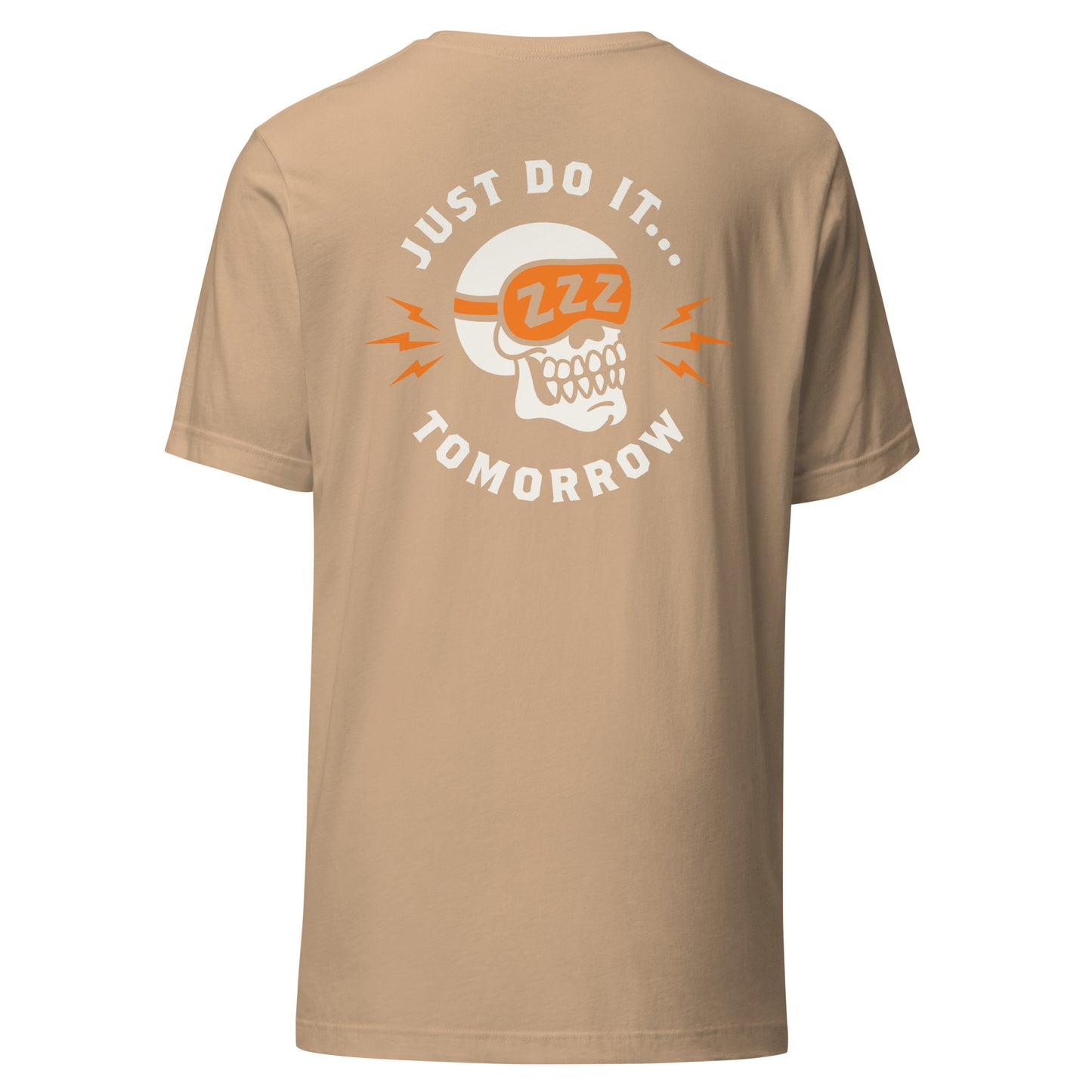 Just Do It Tomorrow T-Shirt