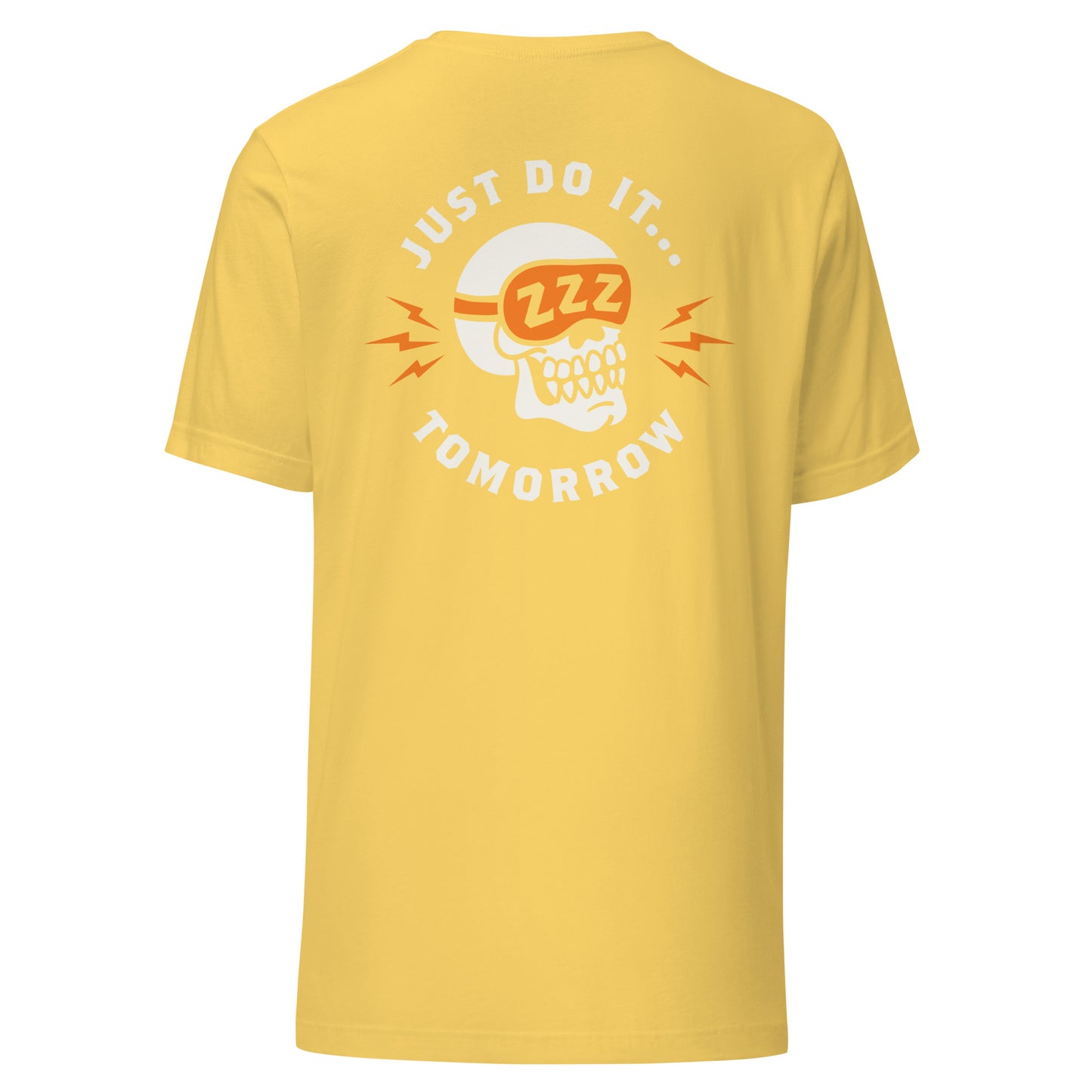 Just Do It Tomorrow T-Shirt