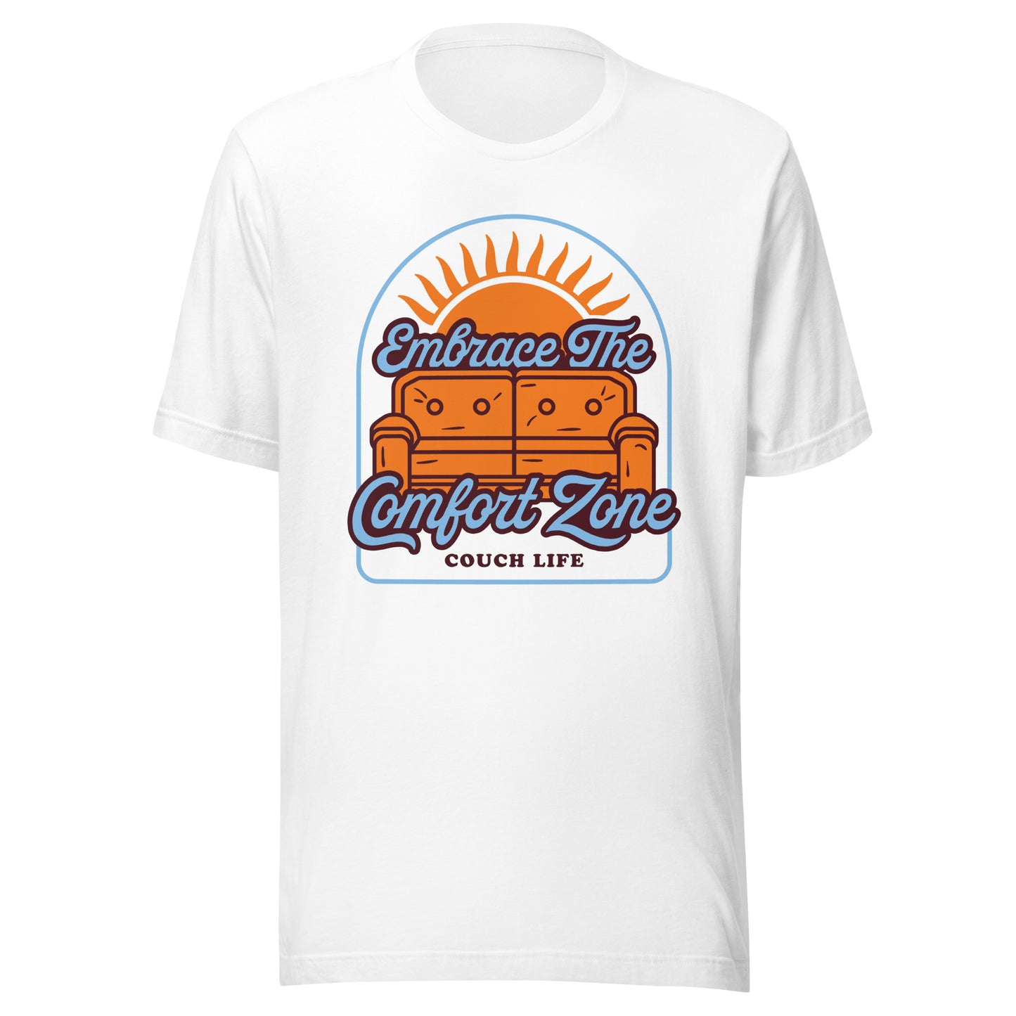 Embrace the Comfort Zone T-Shirt